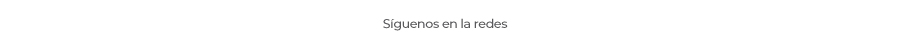 siguenos en redes