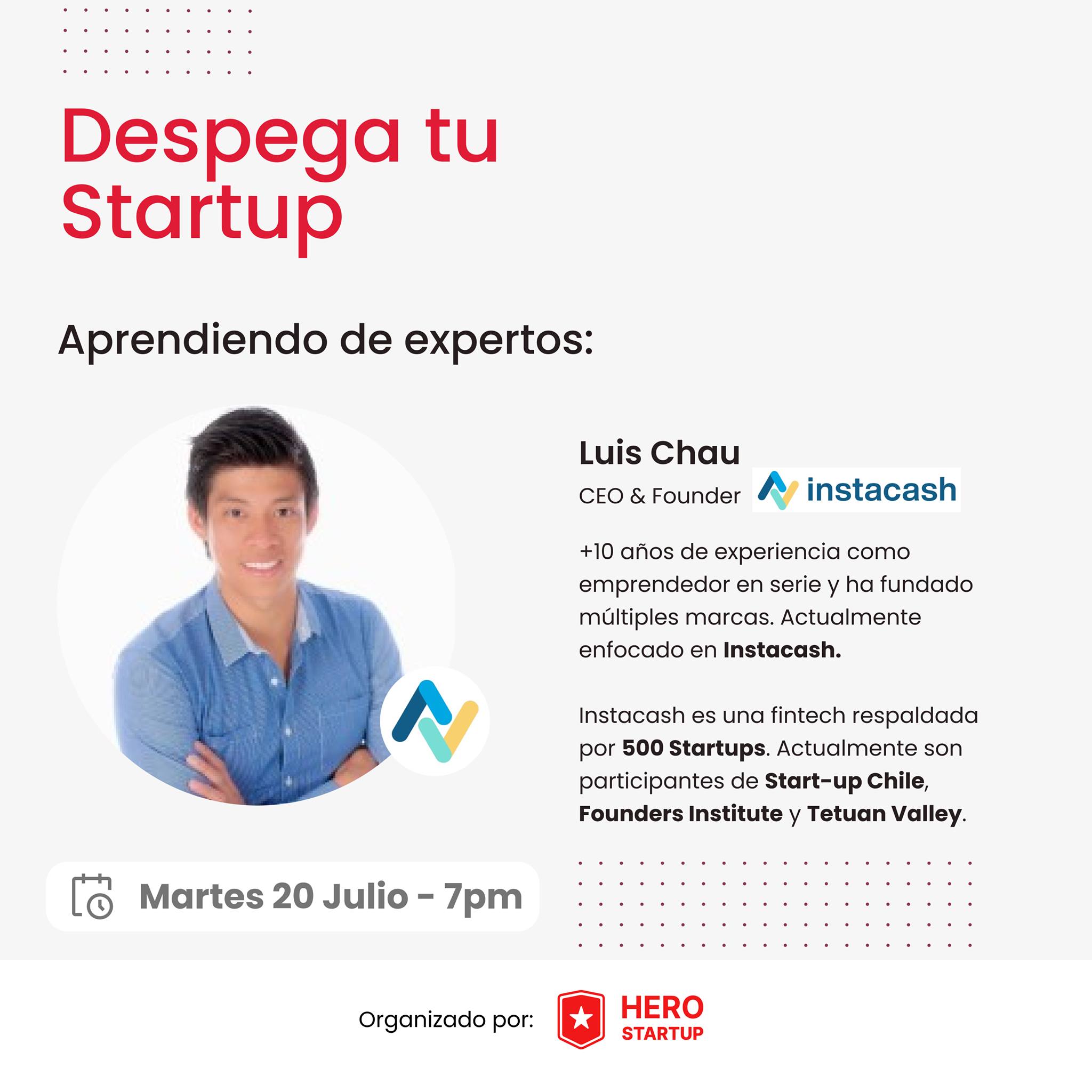 Despega tu startup Luis Chau 20 de julio