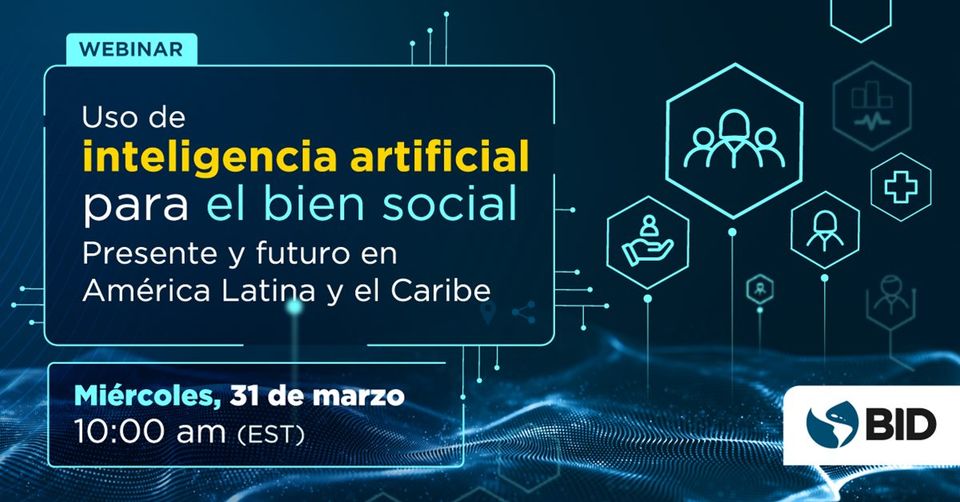 Webinar IA para el bien social BID 31 de marzo