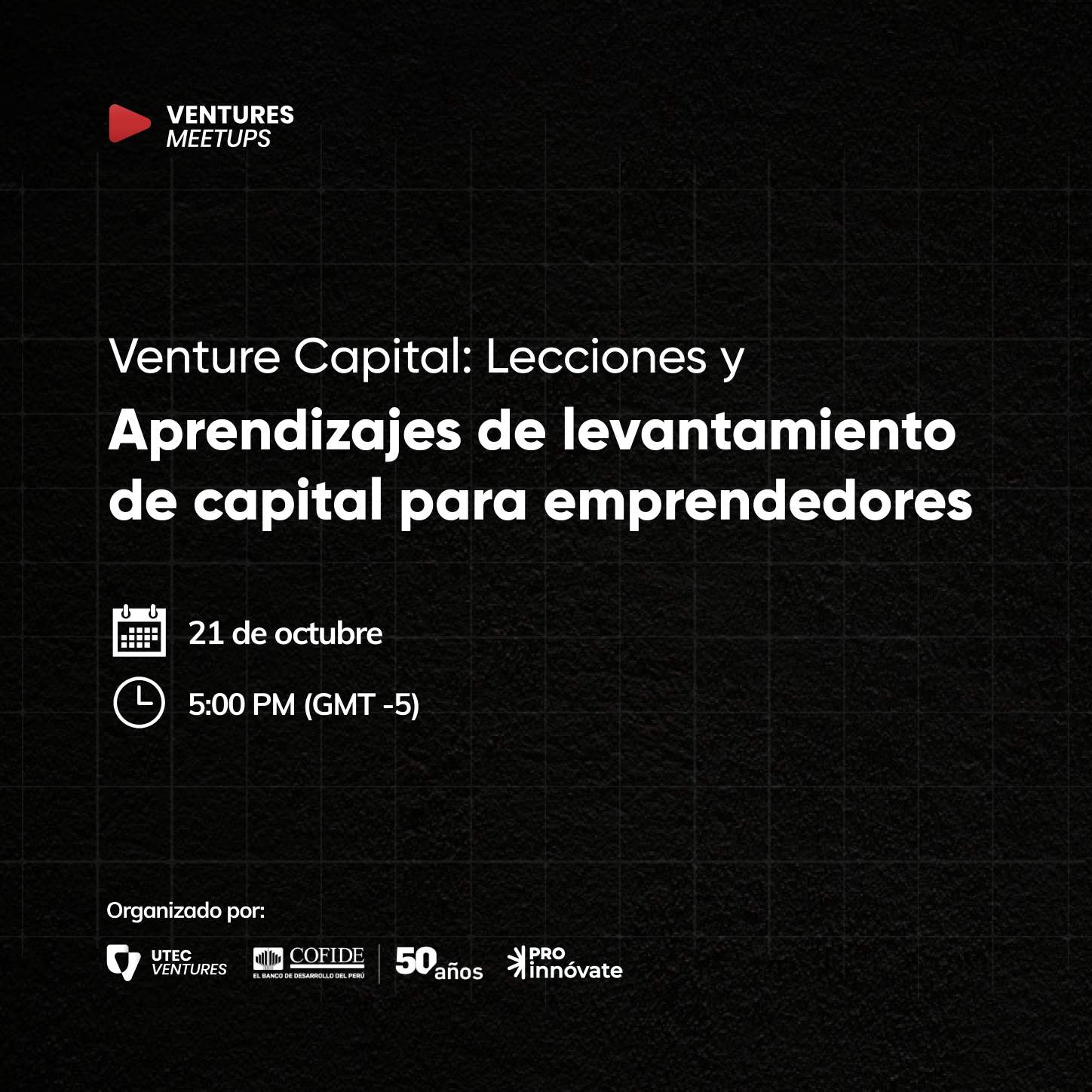 Meet Ventures 21 de octubre Cofide y UTEC Ventures 2