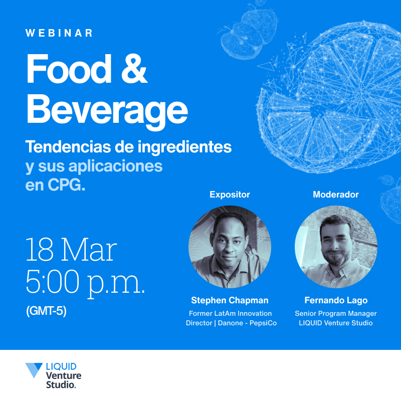 Webinar Food and beverage Liquid Venture Studio 18 de marzo