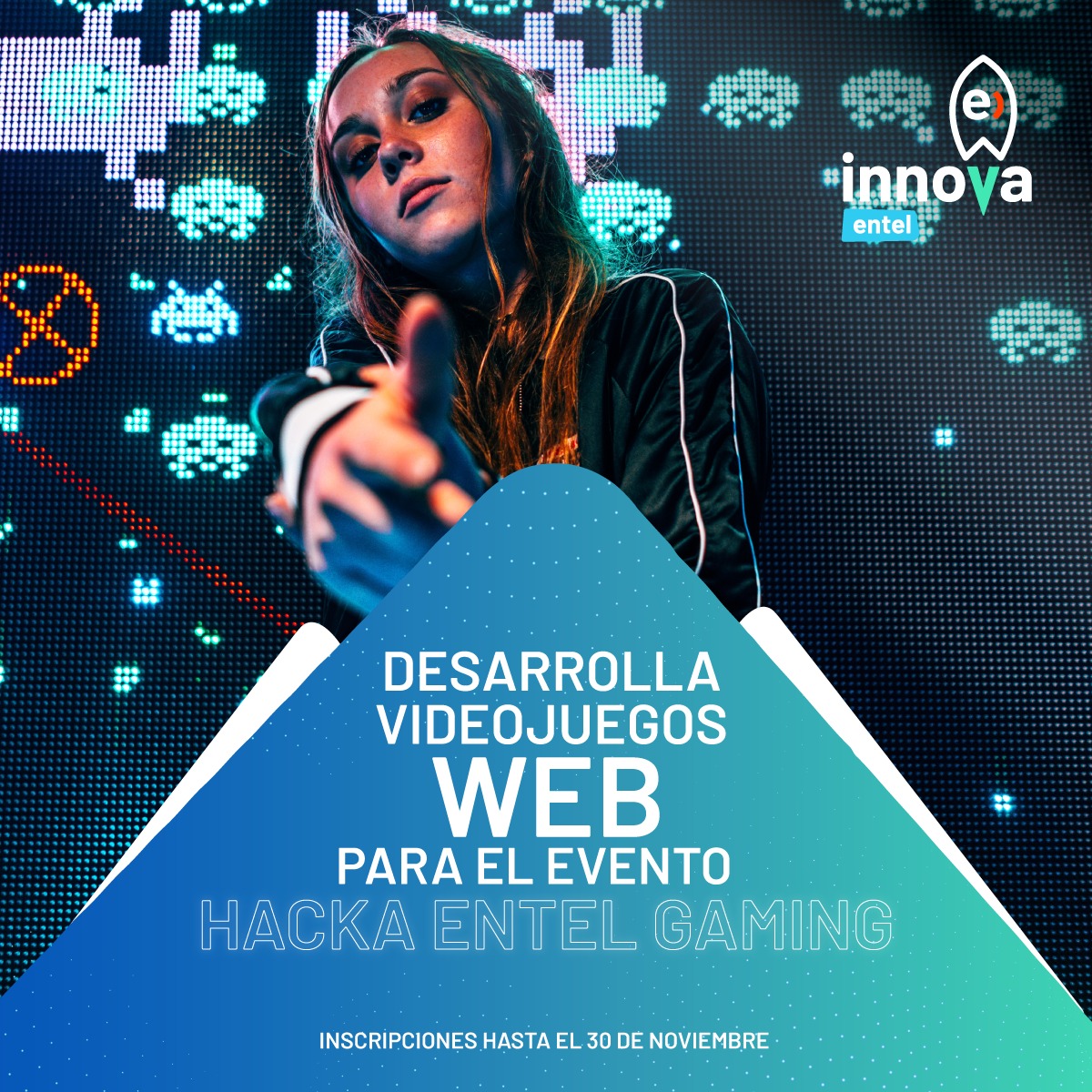 30 de noviembre Innova Entel Hacka Gaming